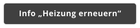 Info „Heizung erneuern“