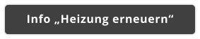 Info „Heizung erneuern“